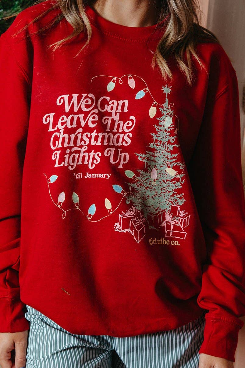 "Leave The Christmas Lights Up" Sweatshirt