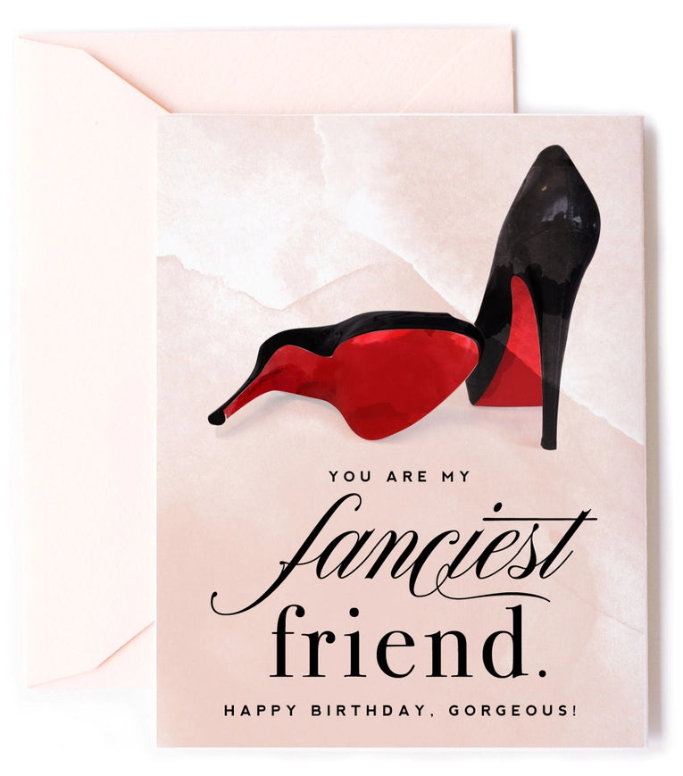 Fanciest Friend Birthday Greeting Card