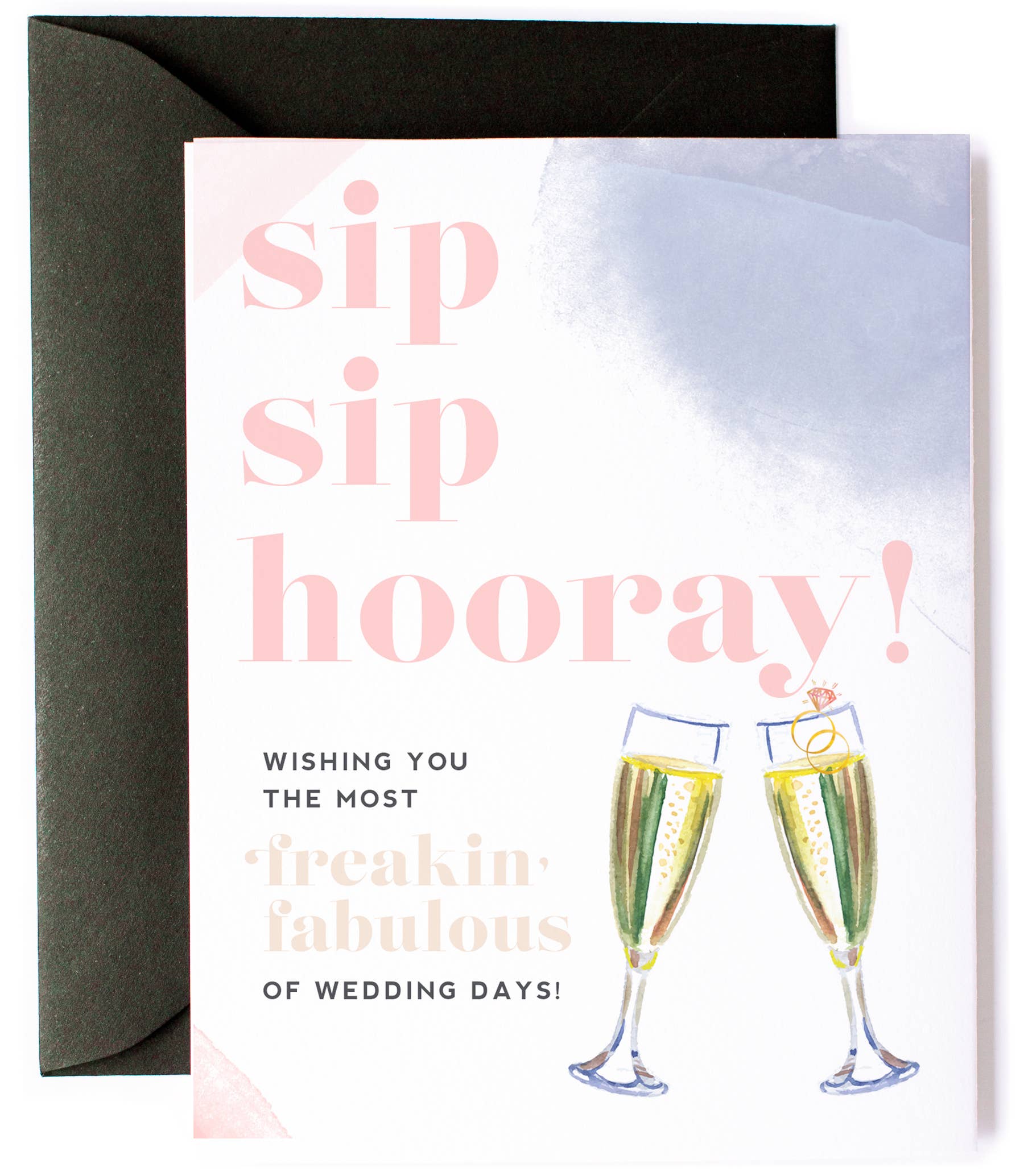 Sip Sip Hooray Freakin Fabulous Wedding Greeting Card
