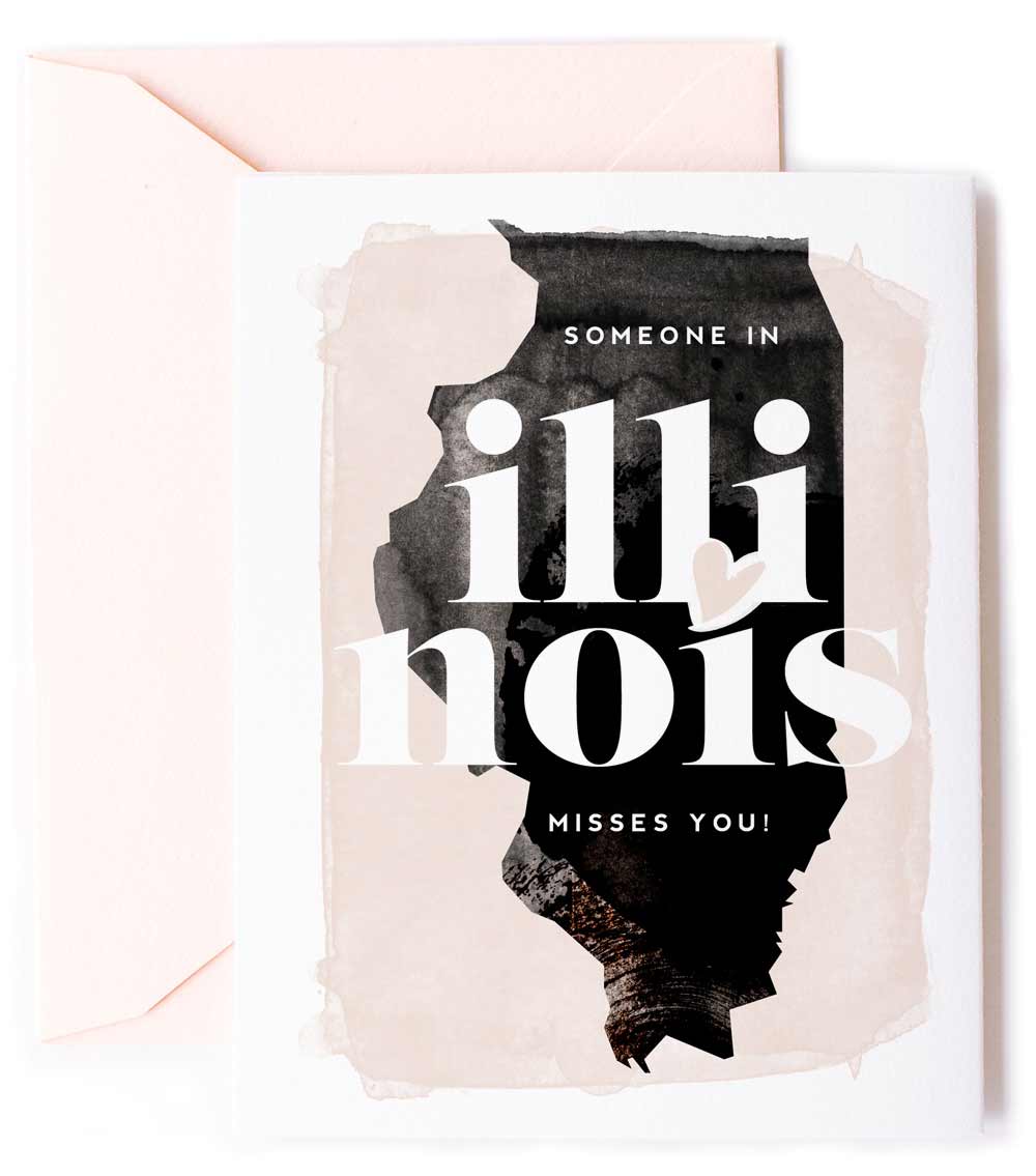 Someone In Illinois Misses You - Love Greeting Card