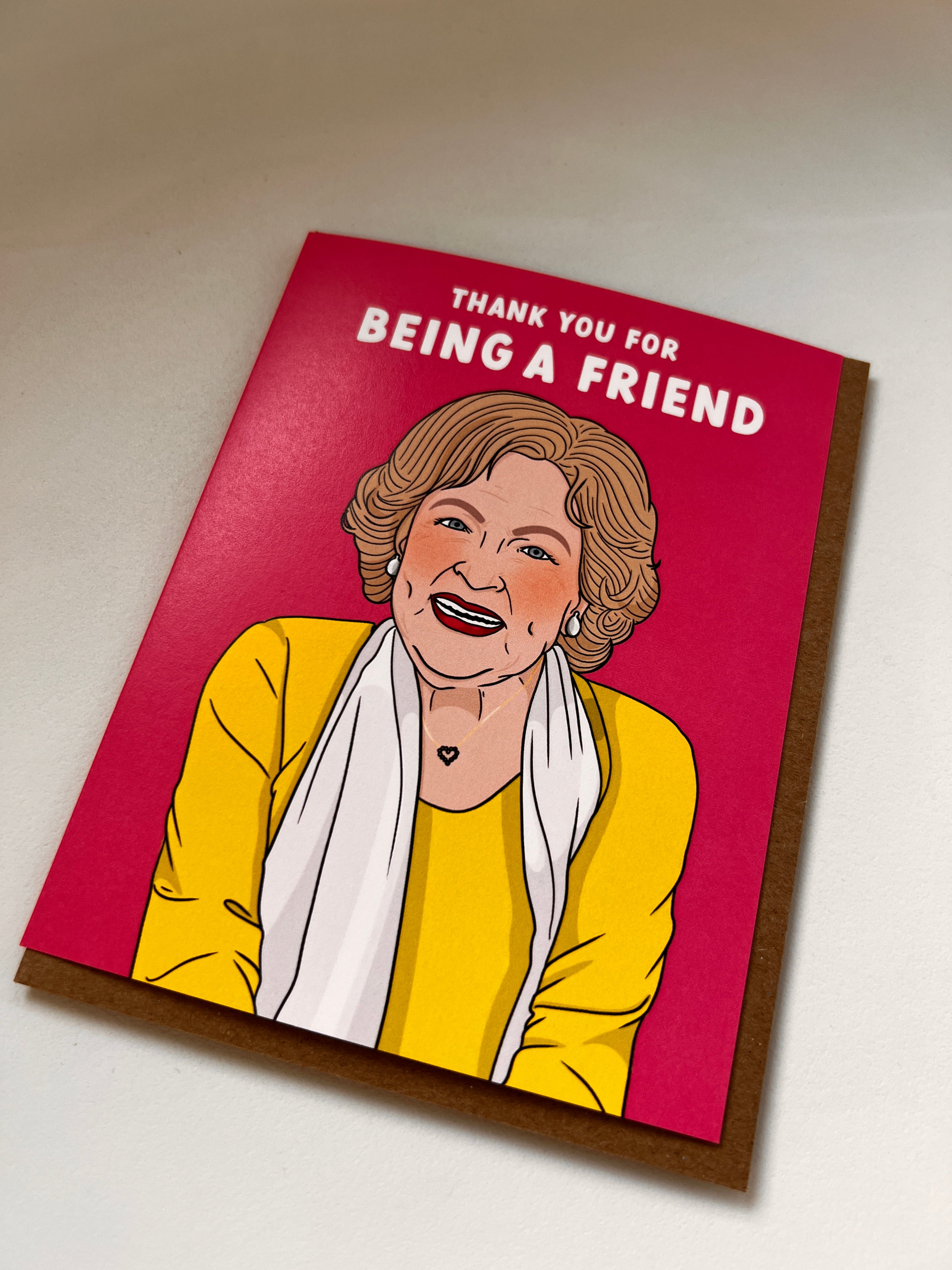 Thank You for Being A Friend Greeting Card